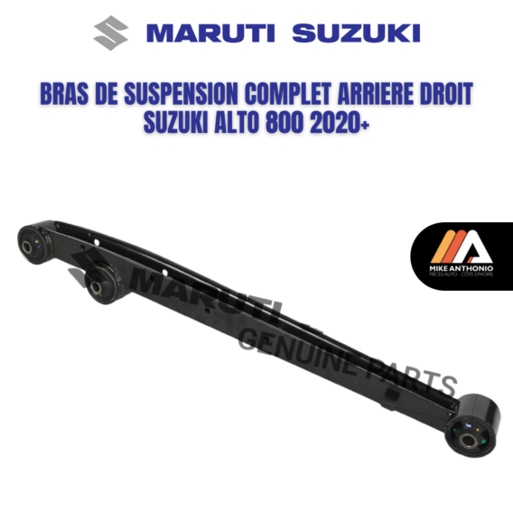 BRAS DE SUSPENSION COMPLET ARRIERE DROIT SUZUKI ALTO 800 2020+/ ARM COMPLETE SUZUKI ALTO 800 REAR RH