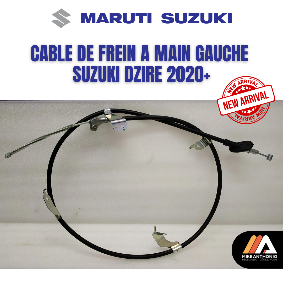 CABLE DE FREIN A MAIN GAUCHE SUZUKI DZIRE 2020+/ CABLE PARKING SUZUKI DZIRE LH