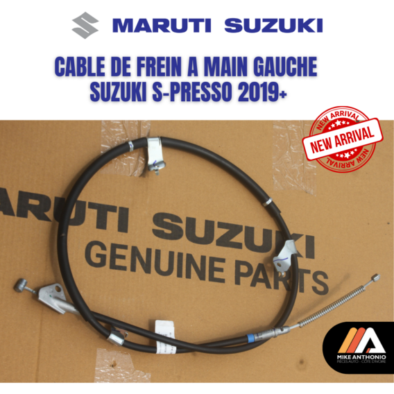 CABLE DE FREIN A MAIN GAUCHE SUZUKI S-PRESSO 2019+/ CABLE PARKING SUZUKI S-PRESSO LH