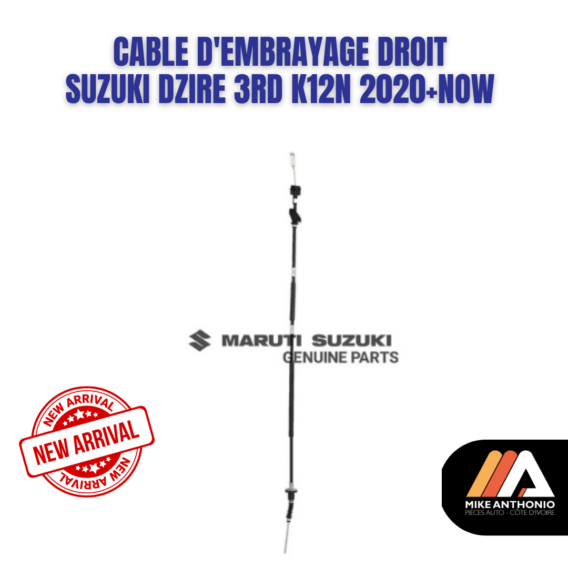 CABLE D’EMBRAYAGE DROIT  SUZUKI DZIRE 3RD K12N 2020+NOW