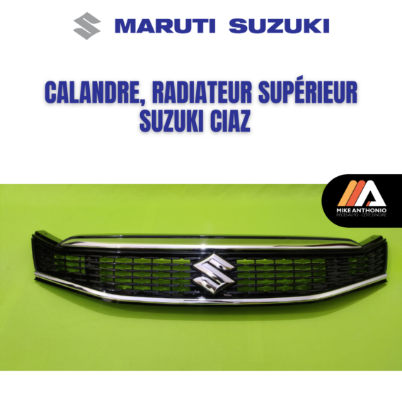 CALANDRE, RADIATEUR SUPÉRIEUR SUZUKI CIAZ /