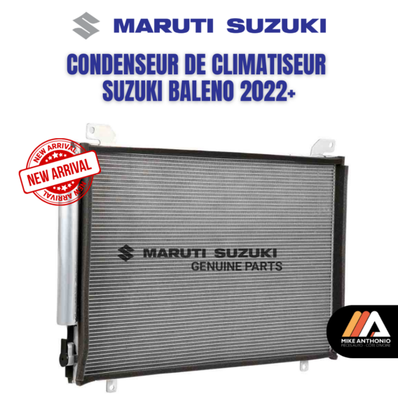 CONDENSEUR DE CLIMATISEUR SUZUKI BALENO 2022+/ CONDENSOR SUZUKI BALENO