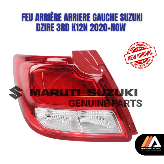 FEU ARRIÈRE ARRIERE GAUCHE SUZUKI DZIRE 3RD K12N 2020+NOW