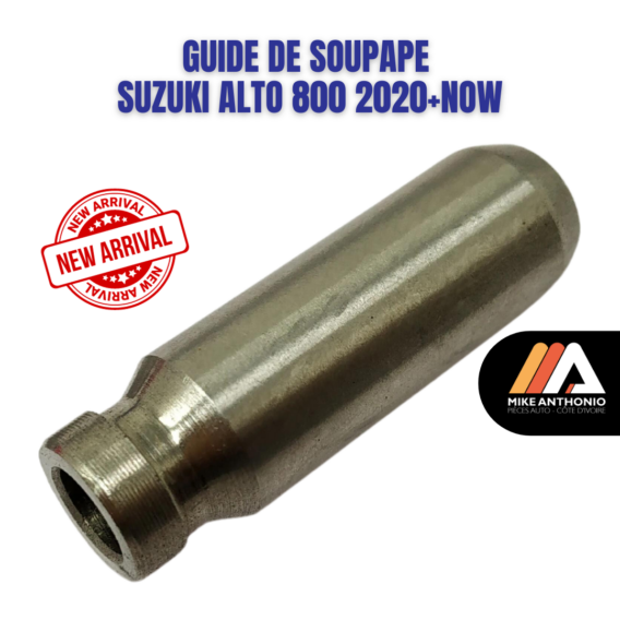 GUIDE DE SOUPAPE SUZUKI ALTO 800 2020+NOW