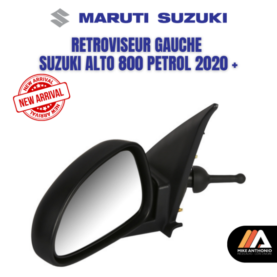 RETROVISEUR GAUCHE SUZUKI ALTO 800 PETROL 2020 +/SIDE MIROR SUZUKI ALTO LH