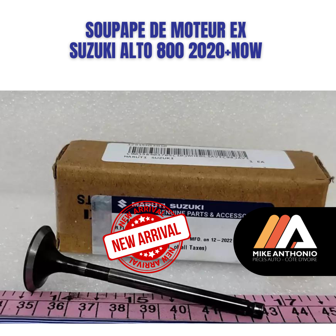 SOUPAPE DE MOTEUR EX SUZUKI ALTO 800 2020+NOW